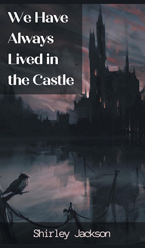 We Have Always Lived In The Castle - Front Cover