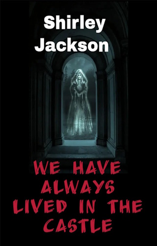 We Have Always Lived In The Castle - Front Cover
