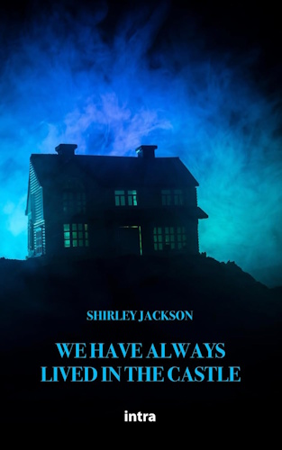 We Have Always Lived In The Castle - Front Cover