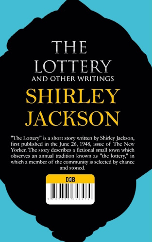 The Lottery and Other Writings - Back Cover